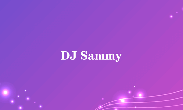 DJ Sammy