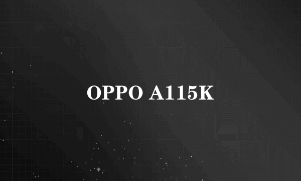 OPPO A115K