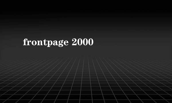 frontpage 2000