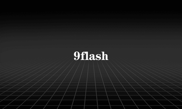 9flash