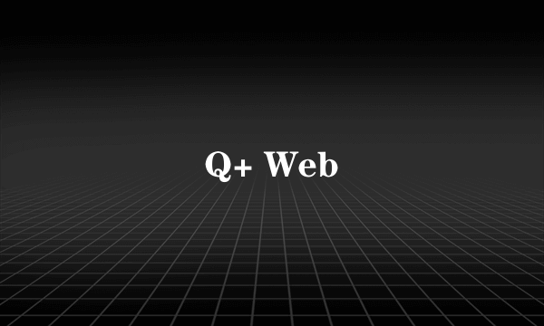 Q+ Web