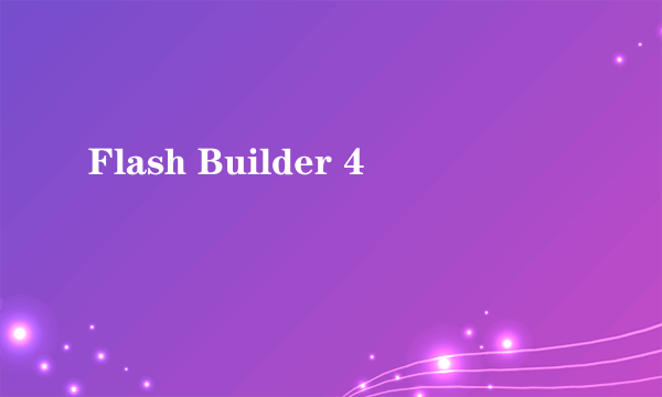 Flash Builder 4