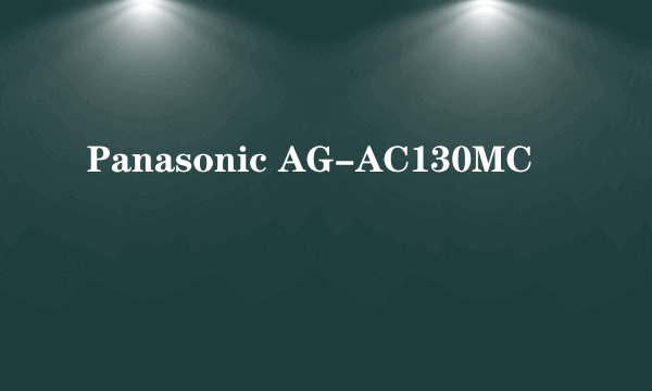 Panasonic AG-AC130MC