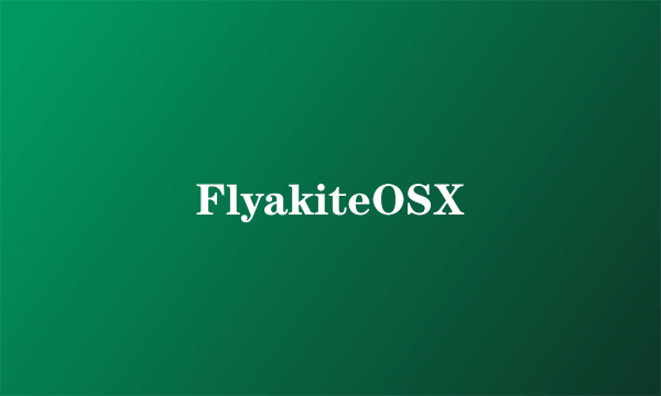 FlyakiteOSX