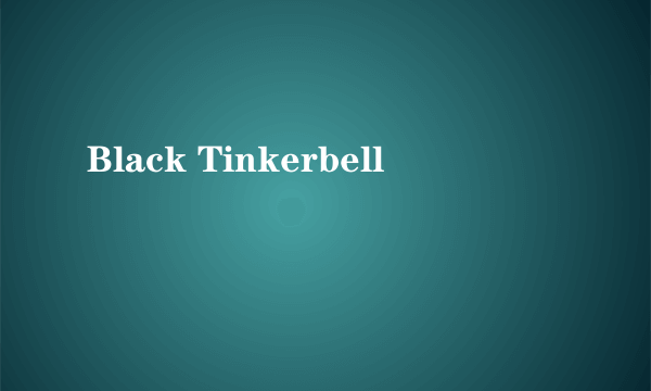 Black Tinkerbell