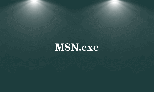 MSN.exe