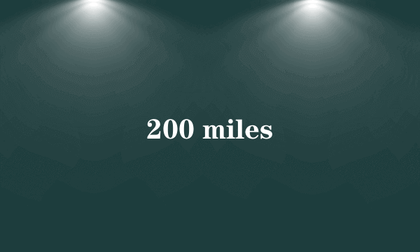 200 miles