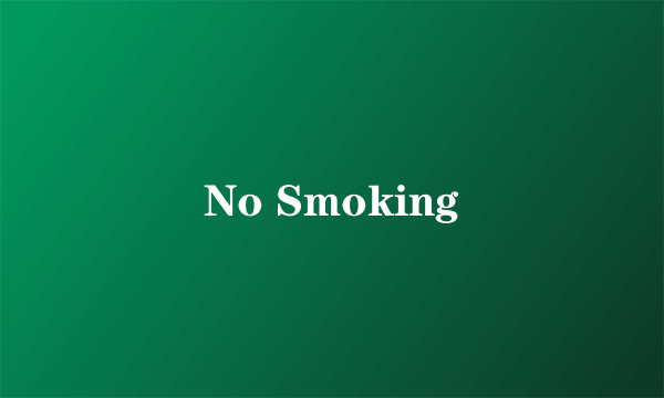 No Smoking