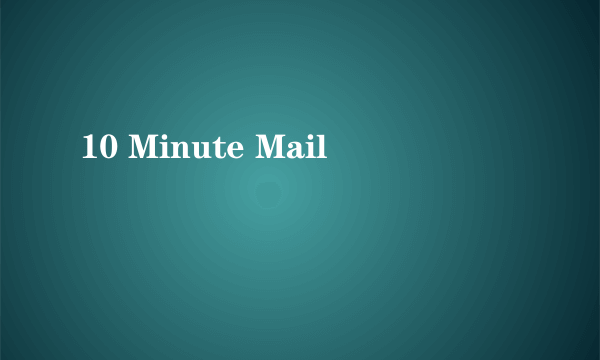 10 Minute Mail