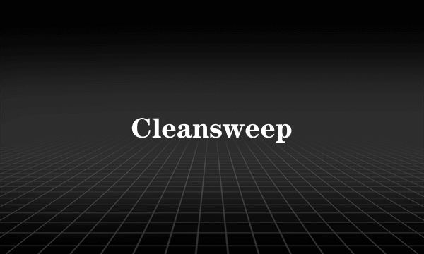 Cleansweep