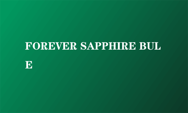 FOREVER SAPPHIRE BULE