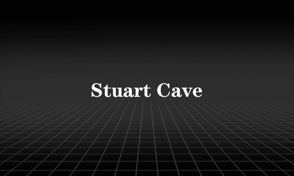 Stuart Cave