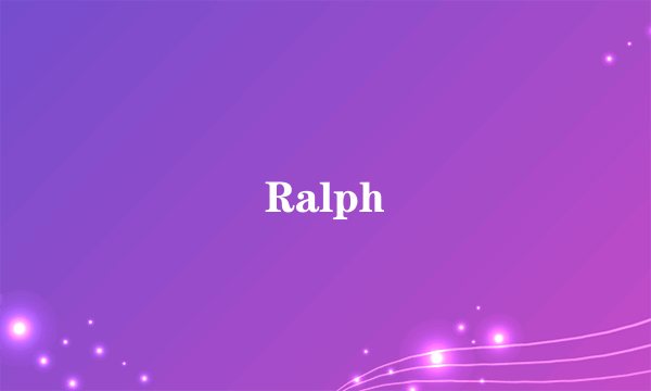 Ralph