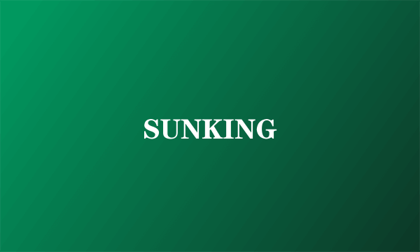 SUNKING