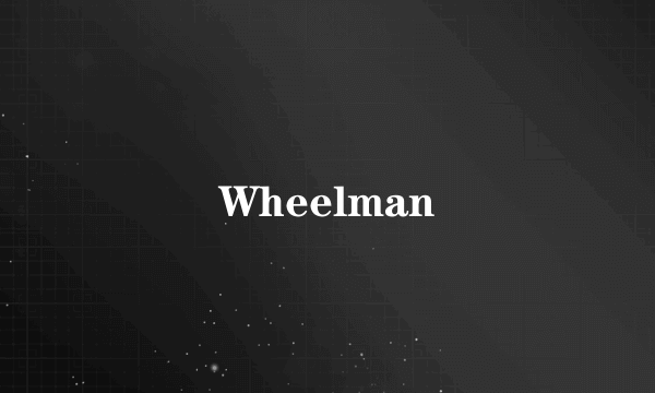 Wheelman