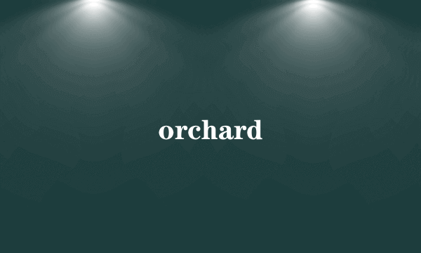 orchard