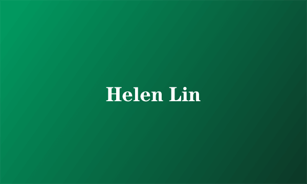 Helen Lin