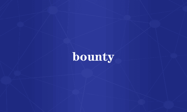 bounty