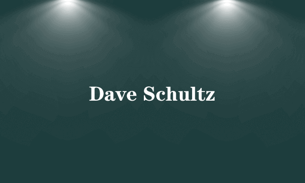 Dave Schultz