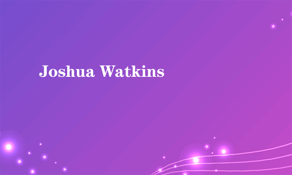 Joshua Watkins