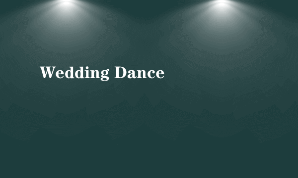 Wedding Dance