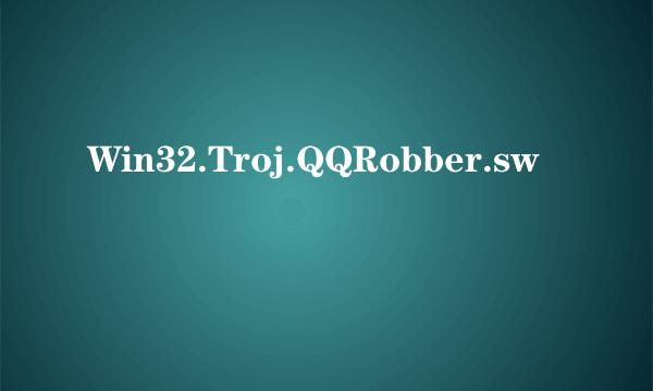 Win32.Troj.QQRobber.sw