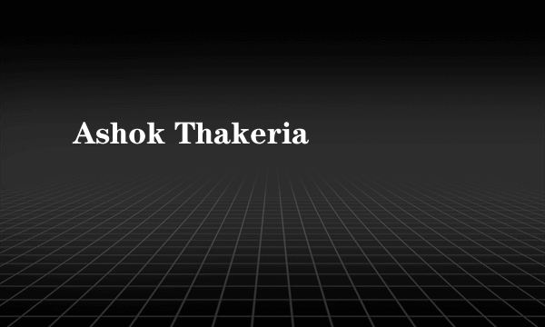 Ashok Thakeria