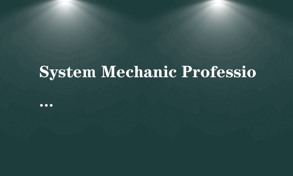 System Mechanic Professional V7.1.10