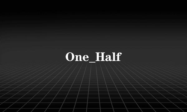 One_Half