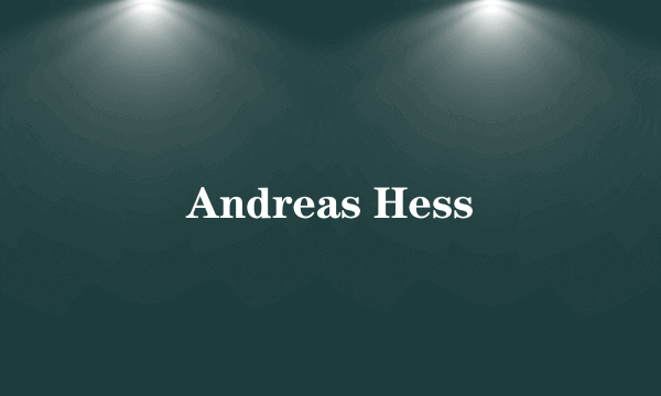 Andreas Hess