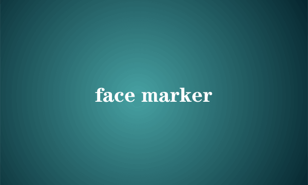 face marker