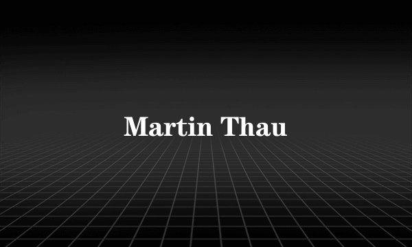 Martin Thau