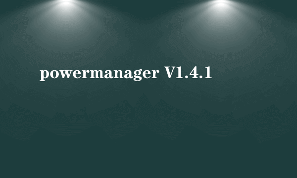 powermanager V1.4.1