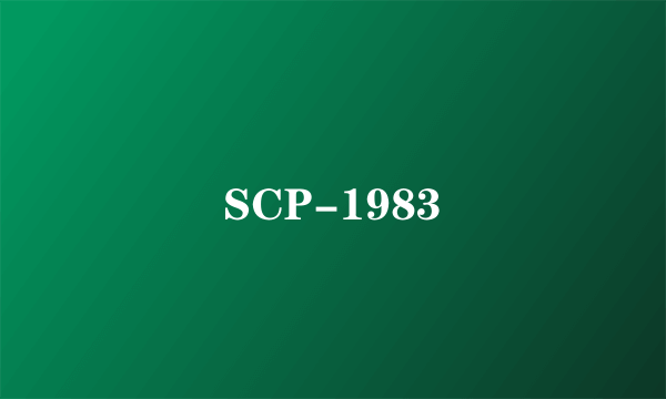 SCP-1983