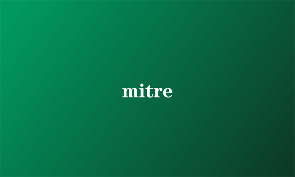 mitre