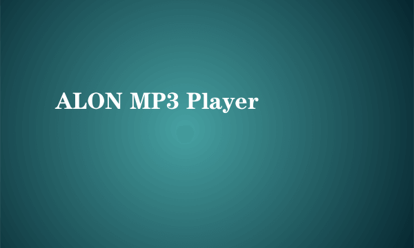 ALON MP3 Player