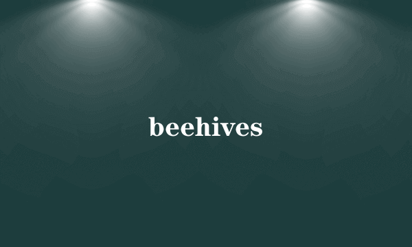 beehives