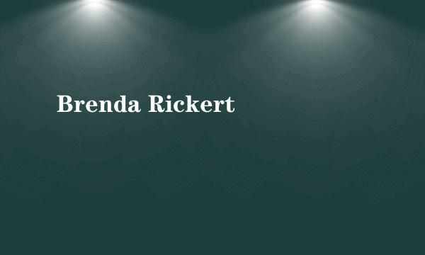 Brenda Rickert