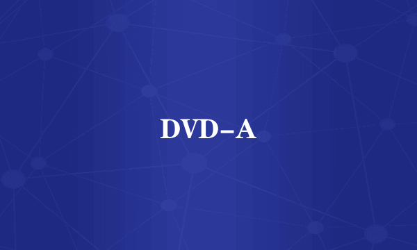 DVD-A