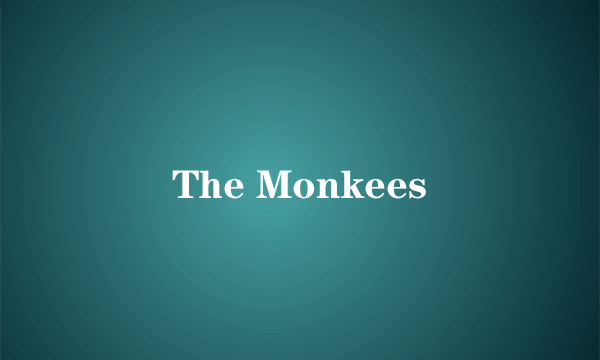 The Monkees