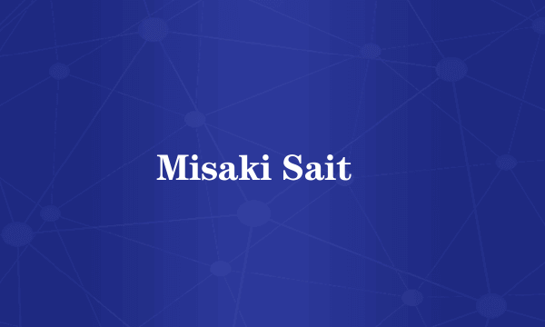 Misaki Saitô