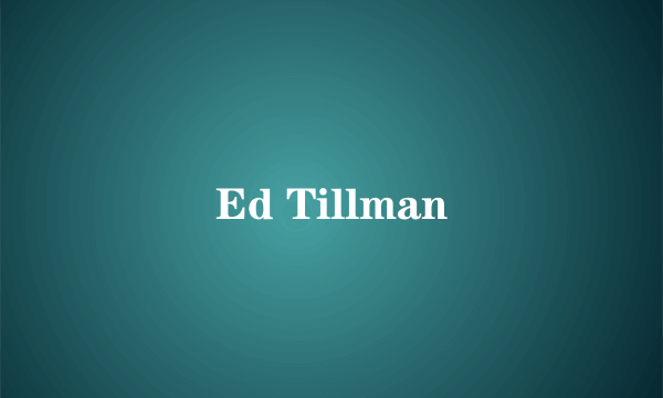 Ed Tillman