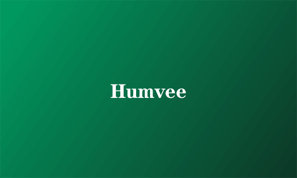 Humvee