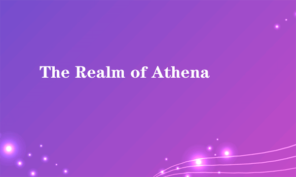 The Realm of Athena