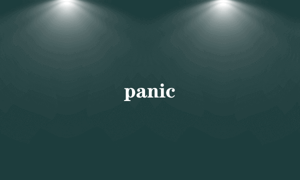 panic