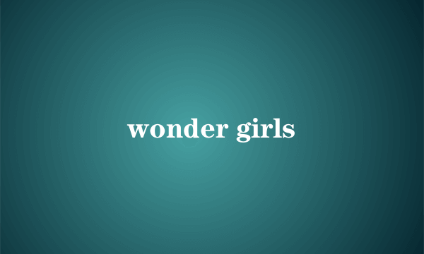 wonder girls