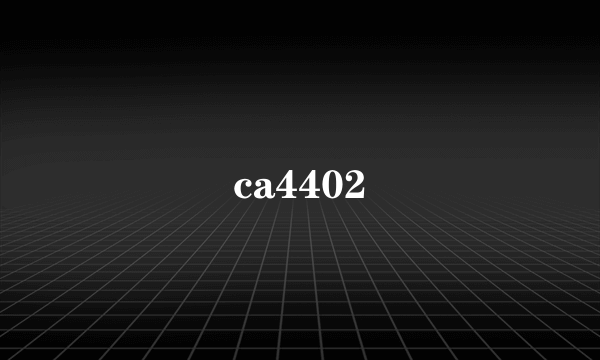 ca4402